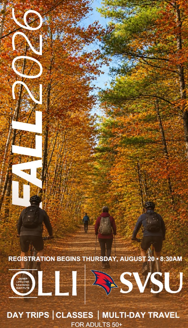 Fall 2026 OLLI at SVSU registration begins Thursday, August 20 at 8:30 a.m. Day trips, classes and multi-day travel for adults 50+.