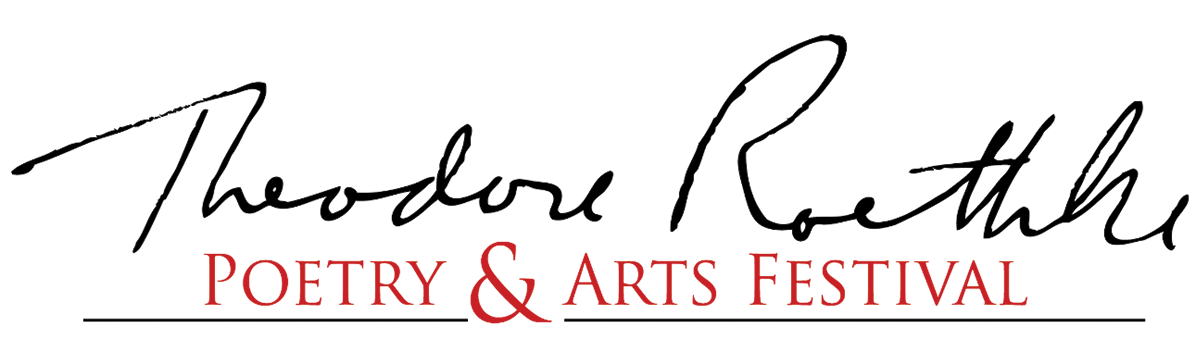 Theodore Roethke Poetry and Arts Festival